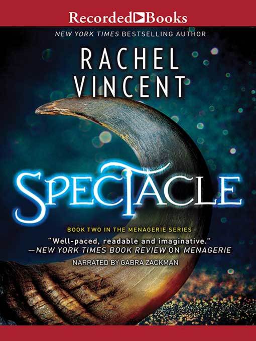 Title details for Spectacle by Rachel Vincent - Available